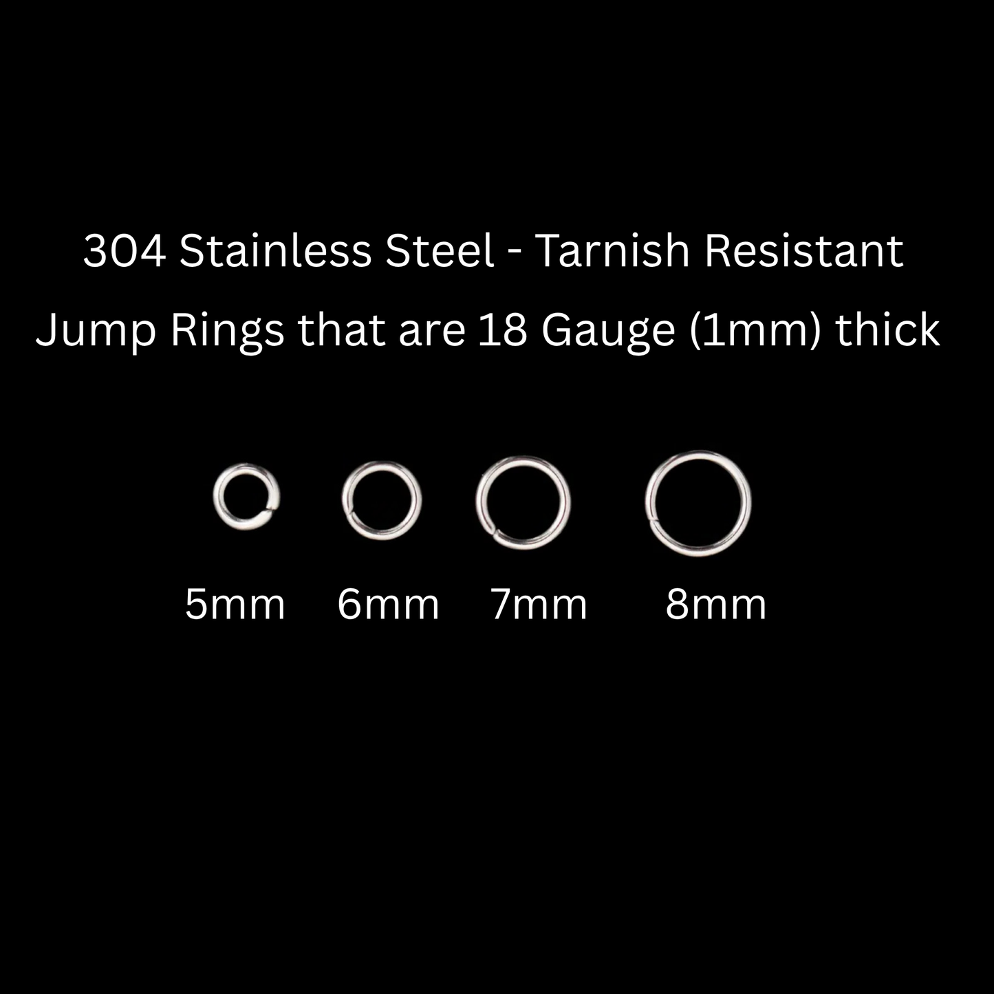 18 Gauge Stainless Steel Jump Rings, 100pcs - Available in 5mm, 6mm, 7mm and 8mm