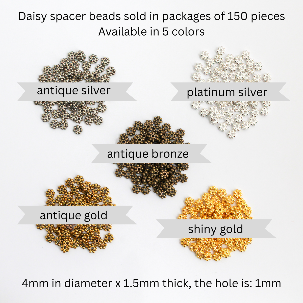 Daisy Spacer Beads 4mm diameter, 1mm hole, 150pcs per pack - Available in 5 Colors
